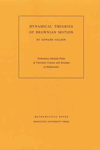 Dynamical Theories Of Brownian Motion Edward Nelson