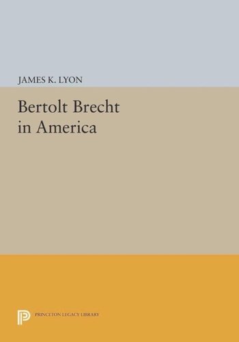 Bertolt Brecht In America Course Book James K Lyon
