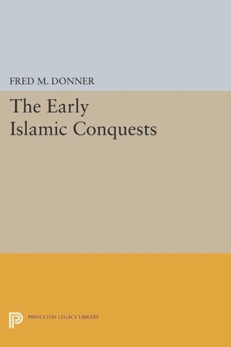 The Early Islamic Conquests Course Book Fred M Donner