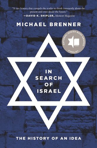 In Search Of Israel The History Of An Idea Michael Brenner