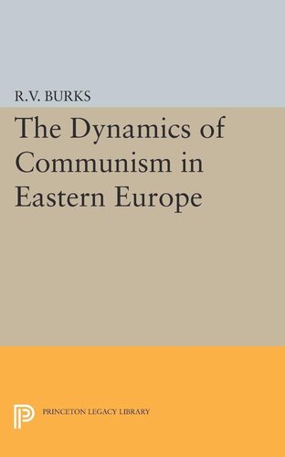 Dynamics Of Communism In Eastern Europe Richard Voyles Burks