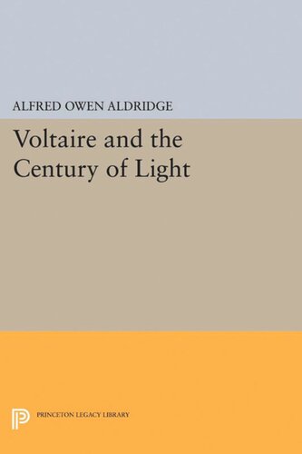Voltaire And The Century Of Light Alfred Owen Aldridge