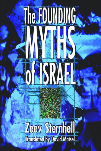 The Founding Myths Of Israel Nationalism Socialism And The Making Of The Jewish State Course Book Zeev Sternhell David Maisel