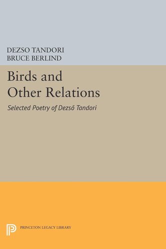 Birds And Other Relations Selected Poetry Of Dezs Tandori Course Book Dezs Tandori Bruce Berlind