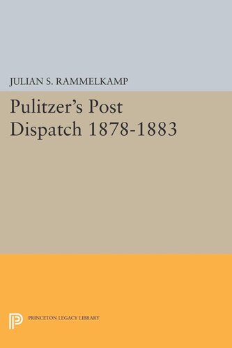 Pulitzers Post Dipatch Julian S Rammelkamp