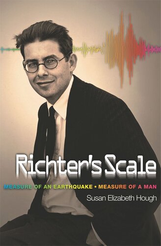 Richters Scale Measure Of An Earthquake Measure Of A Man Susan Elizabeth Hough