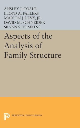 Aspects Of The Analysis Of Family Structure Ansley Johnson Coale L A Fallers Philip Burke King
