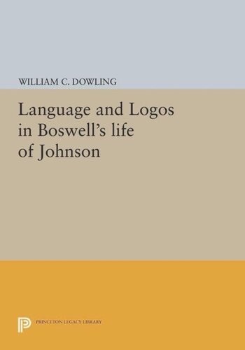 Language And Logos In Boswells Life Of Johnson Course Book William C Dowling
