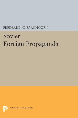 Soviet Foreign Propaganda Frederich Barghoorn