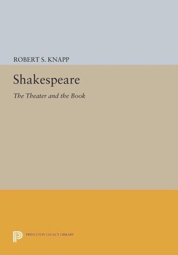 Shakespeare The Theater And The Book Course Book Robert S Knapp