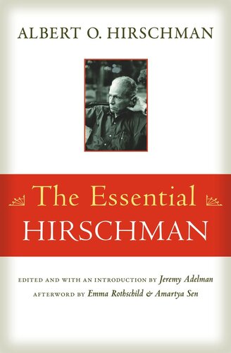 The Essential Hirschman Course Book Albert O Hirschman Editor Jeremy Adelman Editor Jeremy Adelman Editor Emma Rothschild Editor Amartya Sen Editor