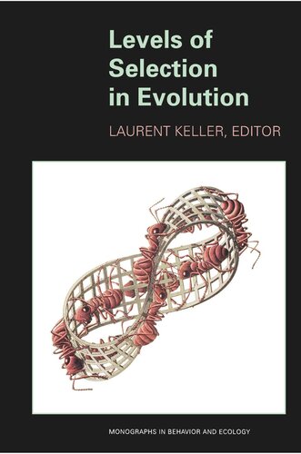 Levels Of Selection In Evolution Laurent Keller Editor