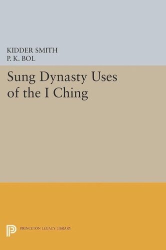 Sung Dynasty Uses Of The I Ching Course Book Kidder Smith Peter K Bol Joseph A Adler Don J Wyatt