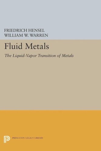 Fluid Metals The Liquidvapor Transition Of Metals Core Textbook Friedrich Hensel William W Warren