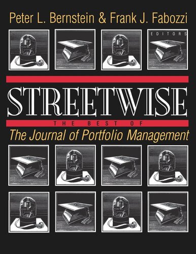 Streetwise The Best Of The Journal Of Portfolio Management Peter L Bernstein Editor Frank J Fabozzi Editor