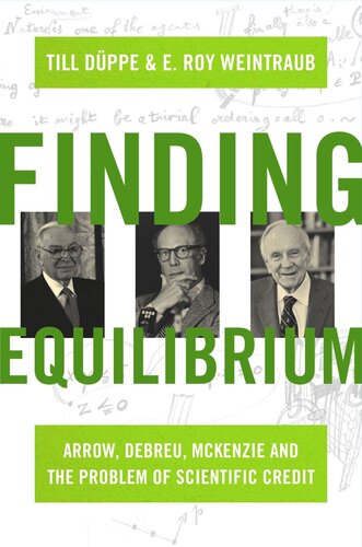 Finding Equilibrium Arrow Debreu Mckenzie And The Problem Of Scientific Credit Course Book Till Dppe E Roy Weintraub