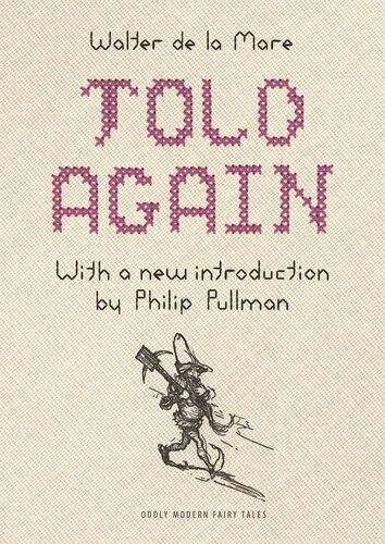 Told Again Old Tales Told Again Updated Edition Updated Edition With A New Introduction Walter De La Mare Philip Pullman Ah Watson