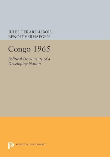 Congo 1965 Political Documents Of A Developing Nation Jules Gerardlibois Benoit Verhaegen