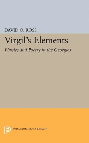 Virgils Elements Physics And Poetry In The Georgics Course Book David O Ross
