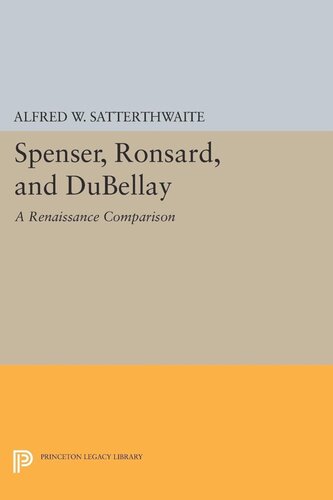 Spenser Ronsard And Dubellay Alfred W Satterthwaite