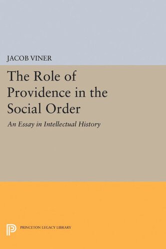 The Role Of Providence In The Social Order An Essay In Intellectual History Jacob Viner