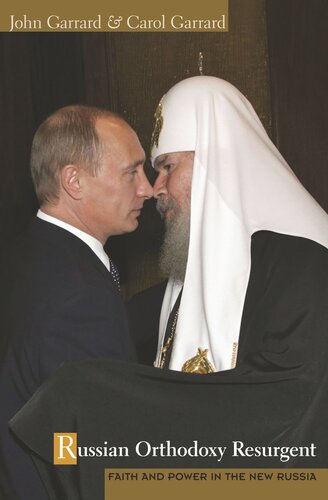 Russian Orthodoxy Resurgent Faith And Power In The New Russia Course Book John Garrard Carol Garrard