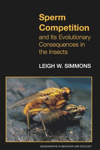Sperm Competition And Its Evolutionary Consequences In The Insects Leigh W Simmons
