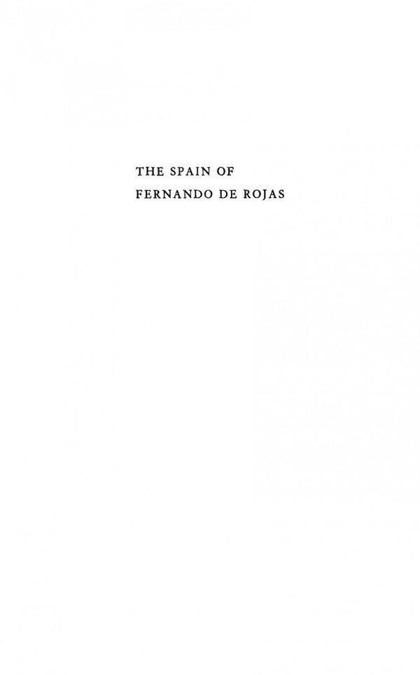 Spain Of Fernando De Rojas The Intellectual And Social Landscape Of La Celestina Stephen Gilman