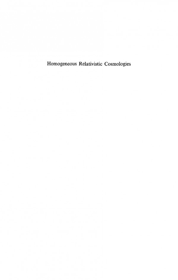 Homogeneous Relativistic Cosmologies Michael P Ryan Lawrence C Shepley