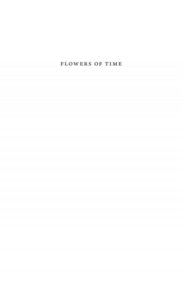 Flowers Of Time On Postapocalyptic Fiction Mark Payne