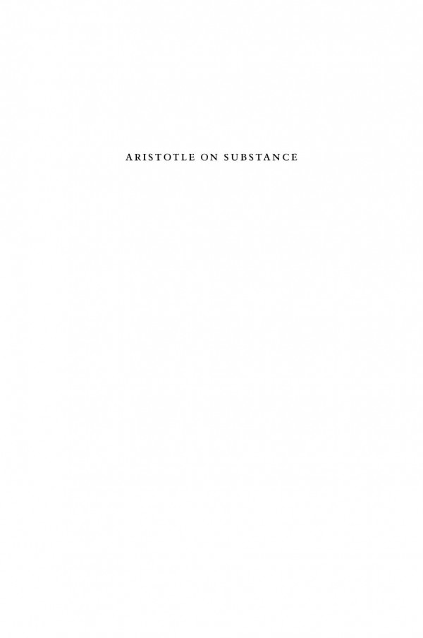 Aristotle On Substance The Paradox Of Unity Mary Louise Gill
