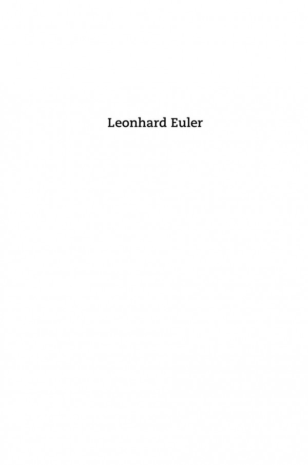 Leonhard Euler Mathematical Genius In The Enlightenment Pilot Project Ebook Available To Selected Us Libraries Only Ronald S Calinger