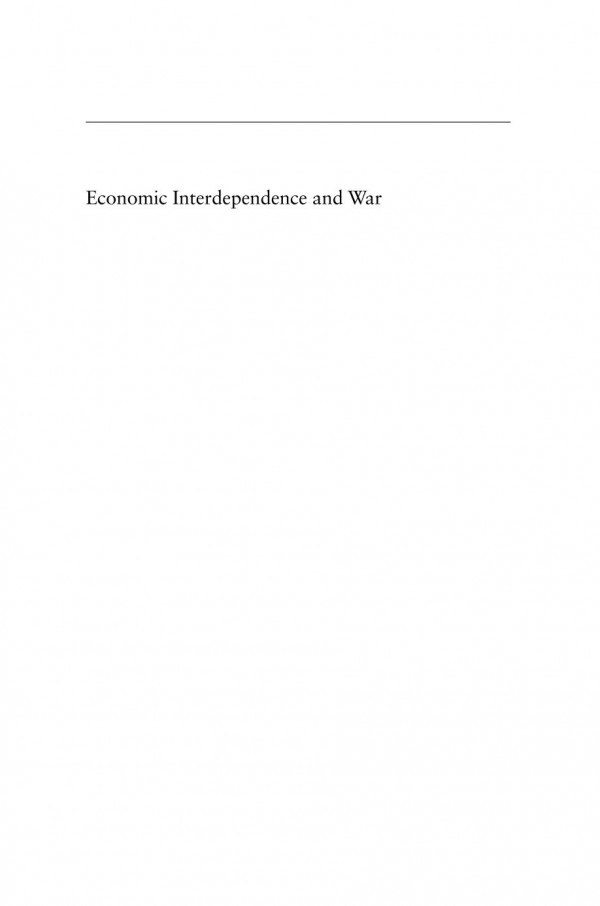 Economic Interdependence And War Pilot Project Ebook Available To Selected Us Libraries Only Dale C Copeland