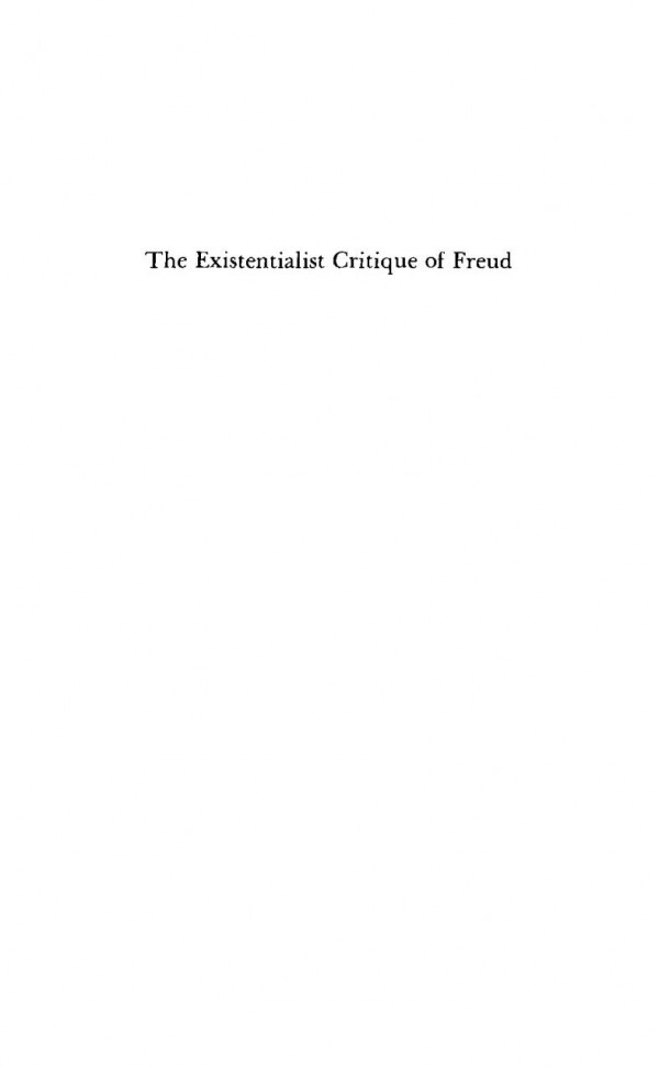 The Existentialist Critique Of Freud The Crisis Of Autonomy Gerald N Izenberg