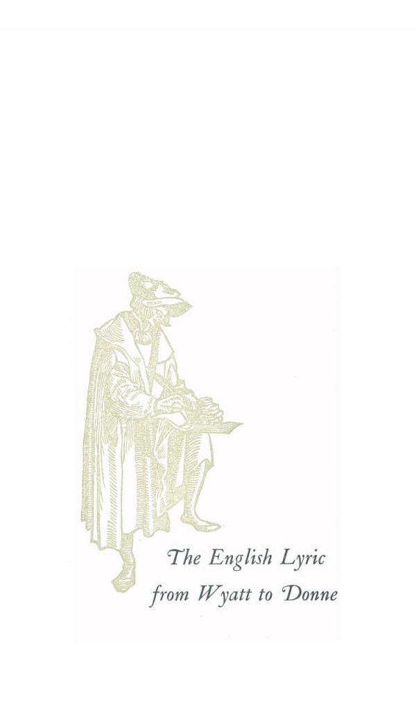The English Lyric From Wyatt To Donne A History Of The Plain And Eloquent Styles Douglas L Peterson