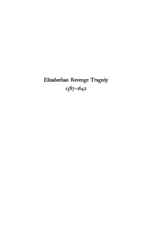Elizabethan Revenge Tragedy 15871642 Fredson Thayer Bowers