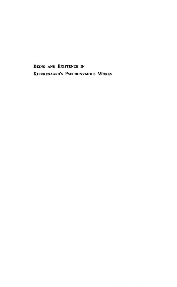 Being And Existence In Kierkegaards Pseudonymous Works John W Elrod
