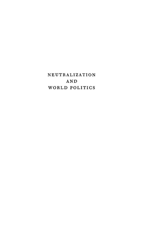 Neutralization And World Politics Cyril E Black Richard A Falk