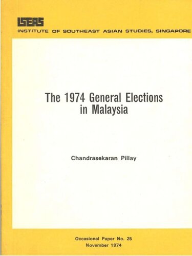 The 1974 General Elections In Malaysia Chandrasekaran Pillay