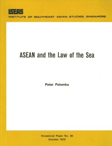 Asean And The Law Of The Sea Peter Polomka
