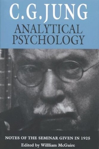 Analytical Psychology Notes Of The Seminar Given In 1925 Course Book C G Jung Editor William Mcguire Editor