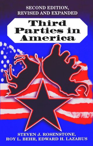 Third Parties In America Citizen Response To Major Party Failure Updated And Expanded Second Edition