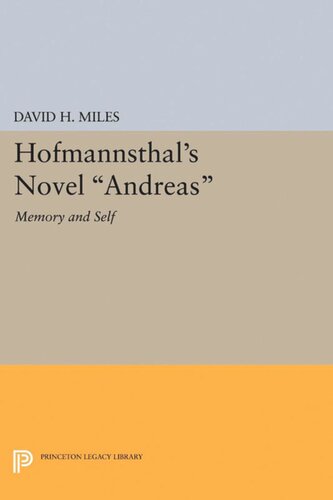 Hofmannsthals Novel Andreas Memory And Self David H Miles