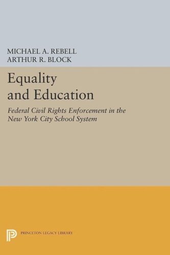 Equality And Education Federal Civil Rights Enforcement In The New York City School System Course Book Michael A Rebell Arthur R Block