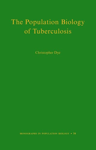 The Population Biology Of Tuberculosis Course Book Christopher Dye