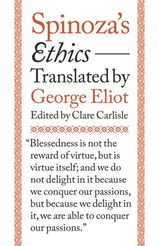Spinozas Ethics Benedictus De Spinoza Editor Clare Carlisle Editor George Eliot Editor