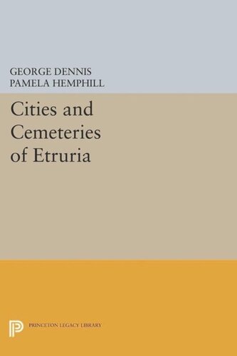 Cities And Cemeteries Of Etruria Course Book George Dennis Editor Pamela Judsonrhodes Editor