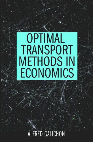 Optimal Transport Methods In Economics Alfred Galichon