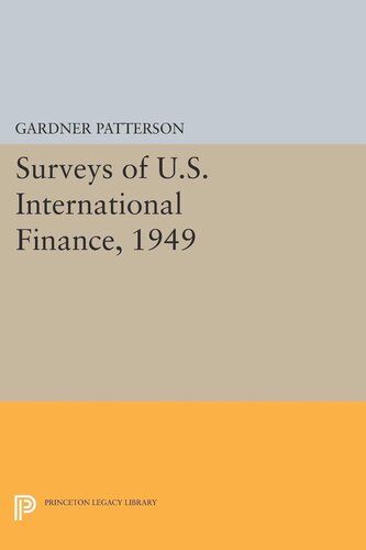 Surveys Of Us International Finance 1949 Gardner Patterson