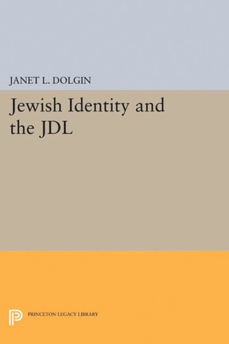 Jewish Identity And The Jdl Janet L Dolgin